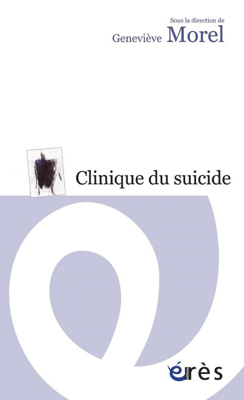 Couverture ebook de Clinique du suicide, de Geneviève Morel