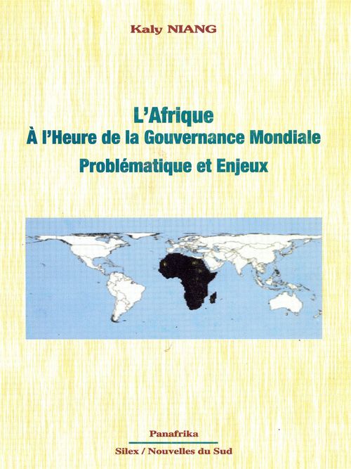 Couverture ebook de L'Afrique à l'heure de la gouvernance mondiale, de Kaly Niang