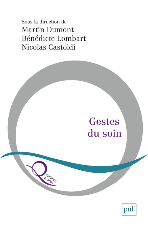 Couverture ebook de Gestes du soin, de Nicolas Castoldi, Martin Dumont, Bénédicte Lombart