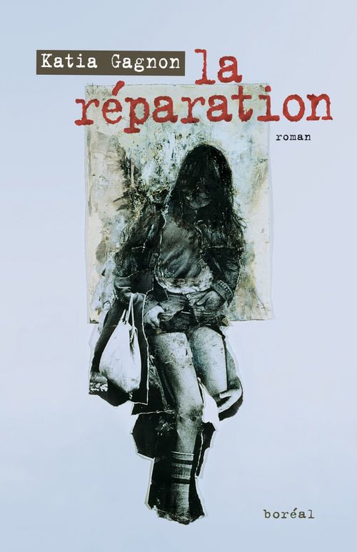 ebook cover of La réparation, by Katia Gagnon