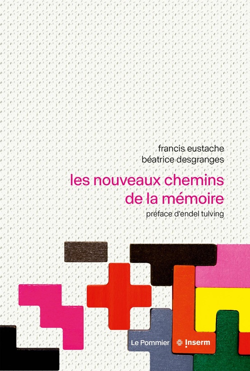 ebook cover of Les nouveaux chemins de la mémoire, by Béatrice Desgranges, Francis Eustache, Endel Tulving