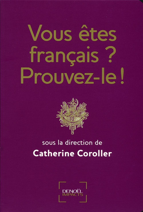 ebook cover of Vous êtes français ? Prouvez-le !, by Catherine Coroller