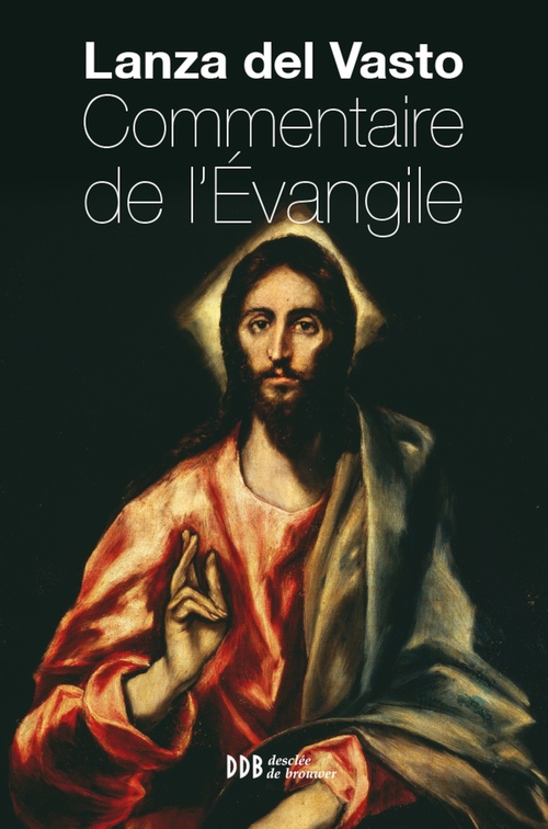 Couverture ebook de Commentaire de l'Evangile, de Lanza del vasto