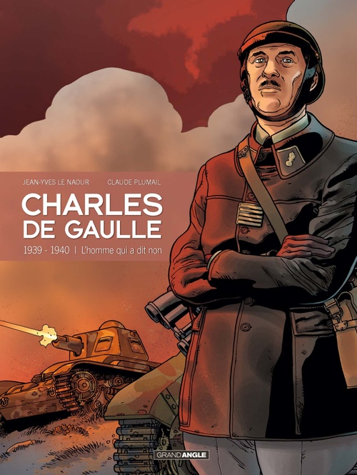 Couverture ebook de Charles de Gaulle - Tome 2 - 1939 - 1940, L'homme qui a dit non !, de Jean-Yves Le Naour