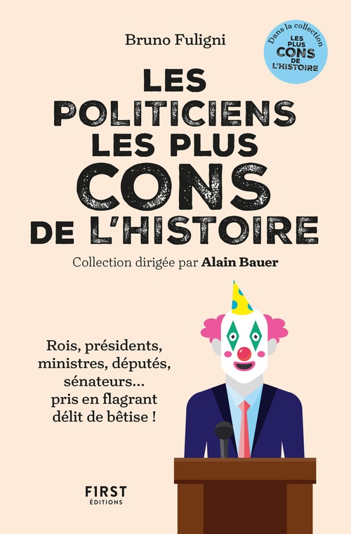 Couverture ebook de Les politiciens les plus cons de l'histoire, de Bruno Fuligni
