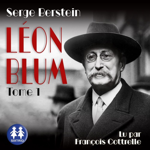audiobook cover of Léon Blum - Tome 1, by Serge Berstein
