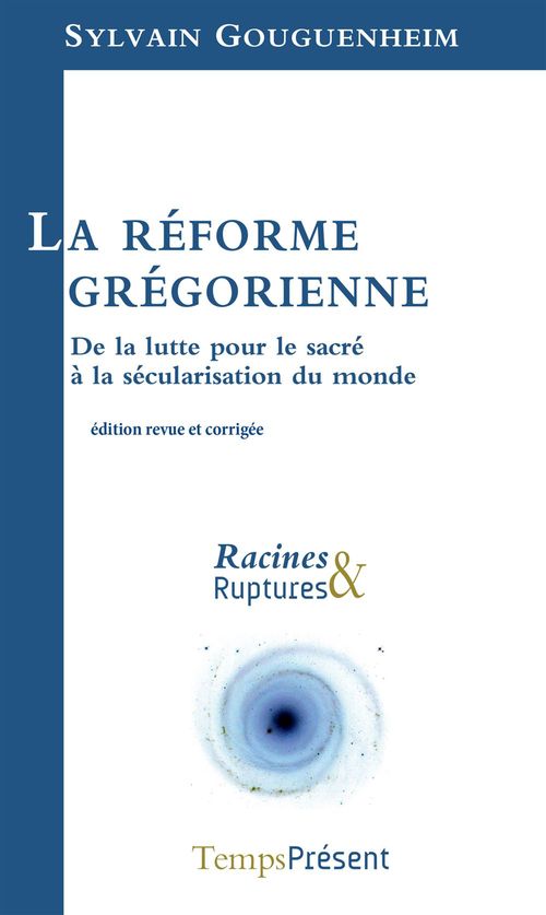 ebook cover of La réforme grégorienne, by Sylvain Gouguenheim