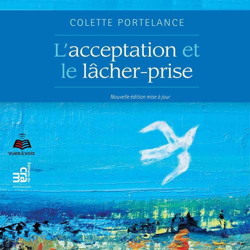 Couverture audiobook de L'acceptation et le lâcher-prise, de Colette Portelance