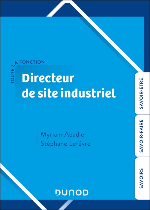 Couverture ebook de Toute la fonction Directeur de site industriel, de Myriam Abadie, Stéphane Lefèvre