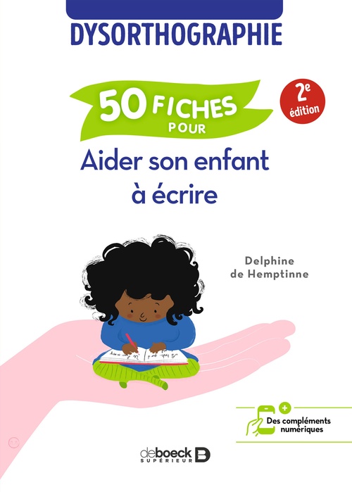 ebook cover of Dysorthographie : 50 fiches pour aider son enfant à écrire, by Delphine de Hemptinne