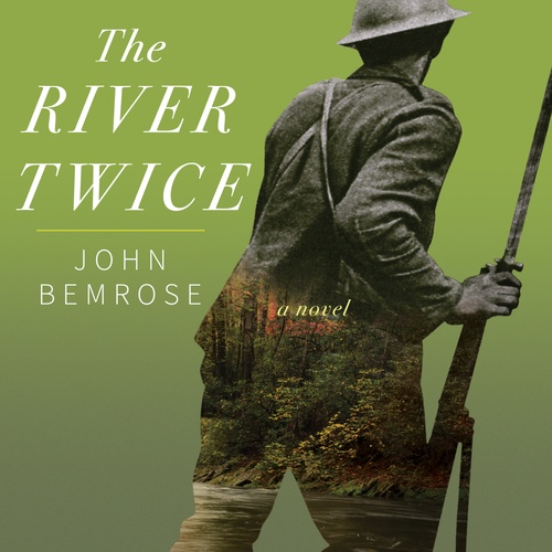 audiobook cover of The River Twice, by John Bemrose
