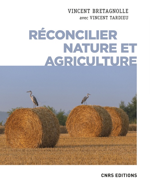 Couverture ebook de Réconcilier nature et agriculture - Champs de recherche, de Vincent Bretagnolle, Vincent Tardieu