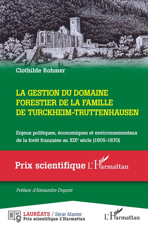 Couverture ebook de La gestion du domaine forestier de la famille de Turckheim-Truttenhausen, de Clothilde Rohmer