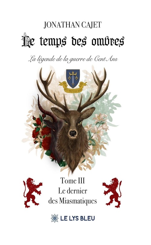 Couverture ebook de Le temps des ombres La légende de la guerre de Cent Ans - Tome 3, de Jonathan Cajet