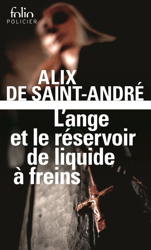 ebook cover of L'ange et le réservoir de liquide à freins, by Alix de Saint-André