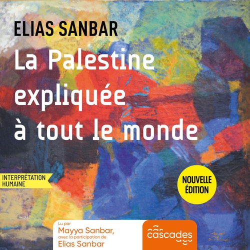 Couverture audiobook de La Palestine expliquée à tout le monde, de Elias Sanbar