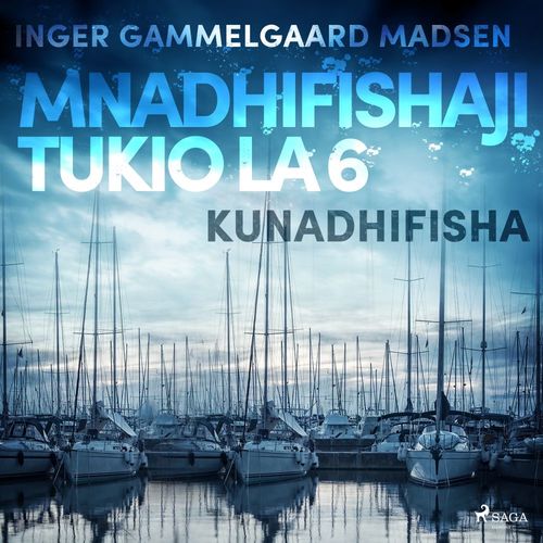 audiobook cover of Mnadhifishaji Tukio la 6: Kunadhifisha, by Inger Gammelgaard Madsen