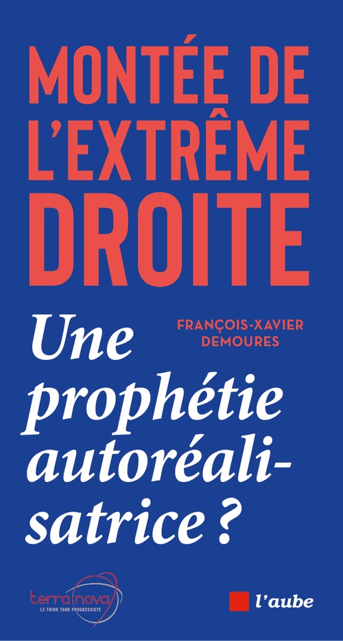 ebook cover of Montée de l´extrême droite : une prophétie autoréalisatrice ?, by François-Xavier DEMOURES