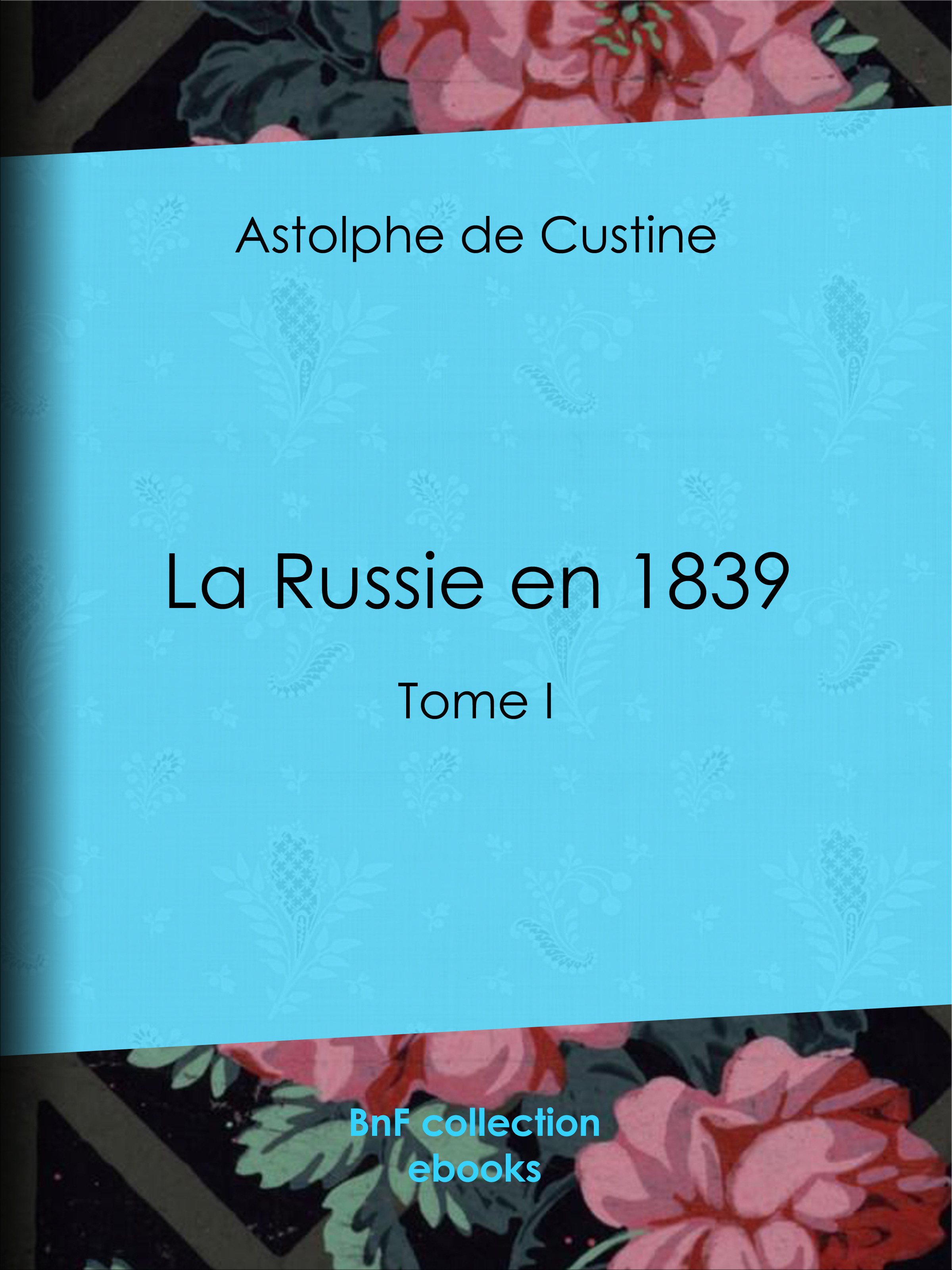 ebook cover of La Russie en 1839, by Astolphe de Custine
