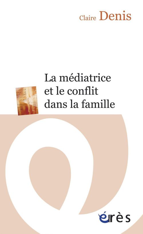 Couverture ebook de La médiatrice et le conflit dans la famille, de Denis, Thery