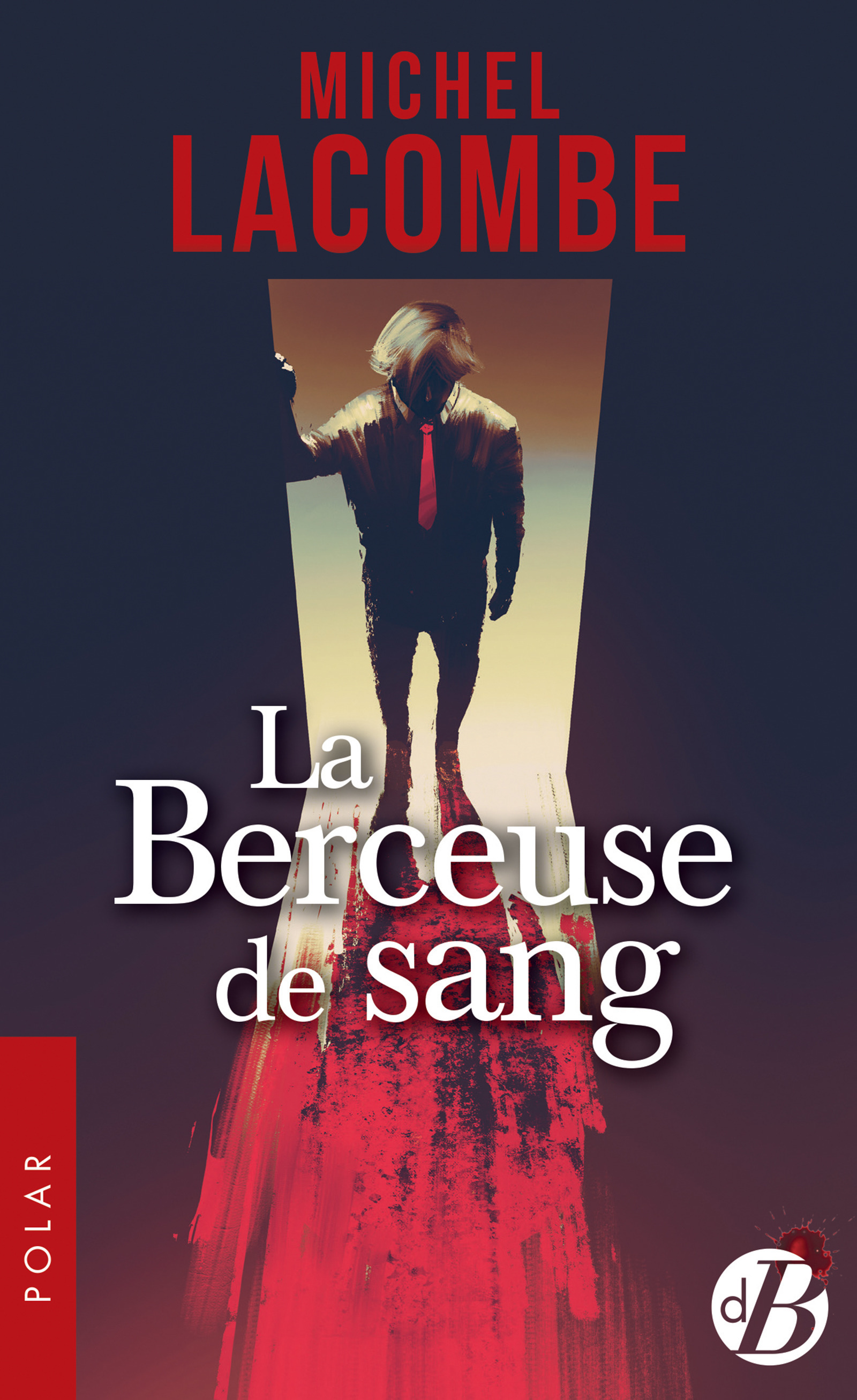 ebook cover of La Berceuse de sang, by Michel Lacombe