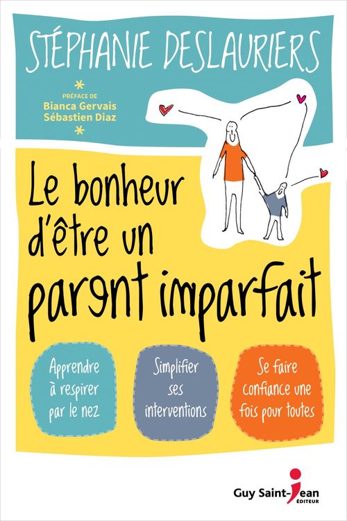 Couverture ebook de Le bonheur d'être un parent imparfait, de Deslauriers Stephani