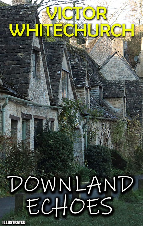Couverture ebook de Downland Echoes. Illustrated, de Victor Whitechurch