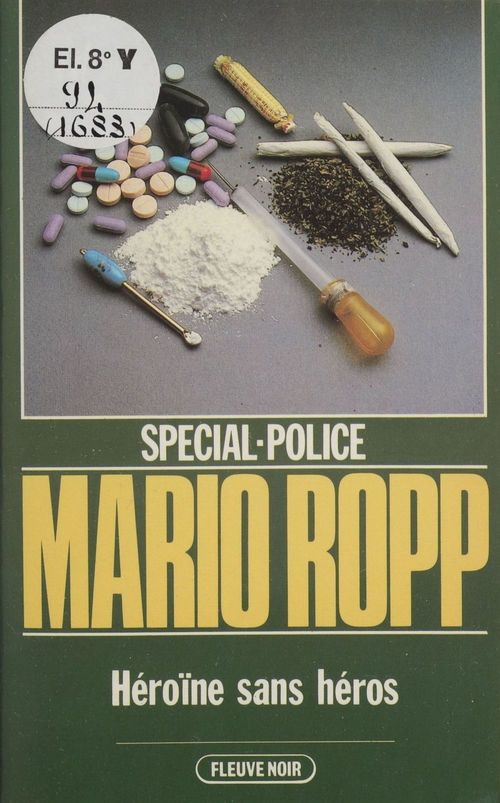 Couverture ebook de Spécial-police : Héroïne sans héros, de Mario Ropp