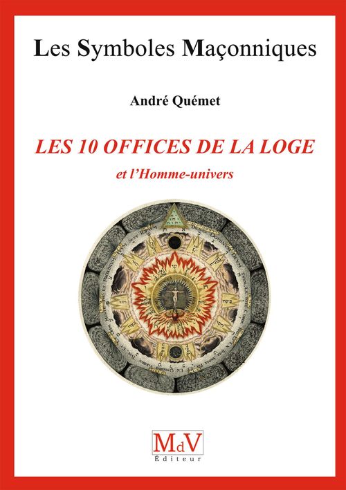 Couverture ebook de N.71 Les dix offices de la loge et l'homme univers, de André Quémet