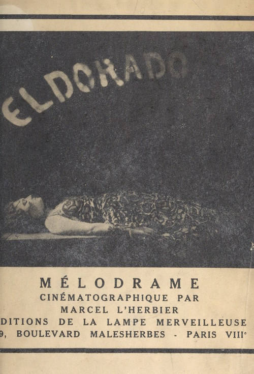 Couverture ebook de El Dorado, de Marcel L'Herbier, Raymond Payelle