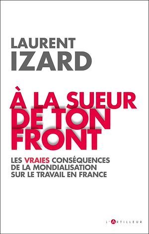 ebook cover of A la sueur de ton front, by Laurent Izard