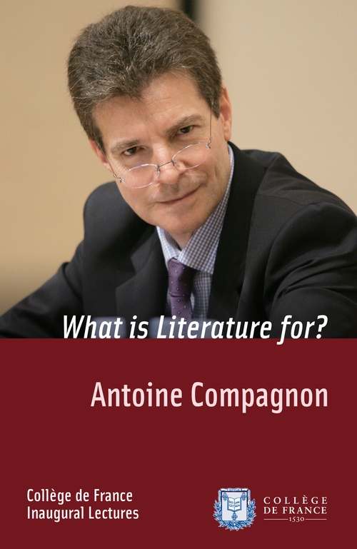 Couverture ebook de What is Literature for?, de Antoine Compagnon
