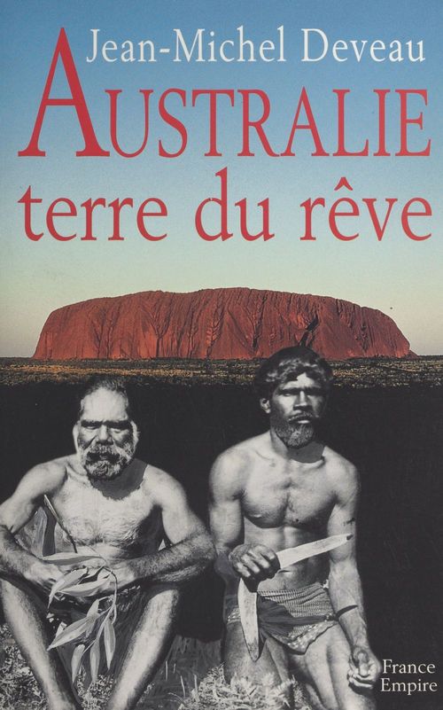 Couverture ebook de Australie, terre du rêve, de Jean-Michel Deveau