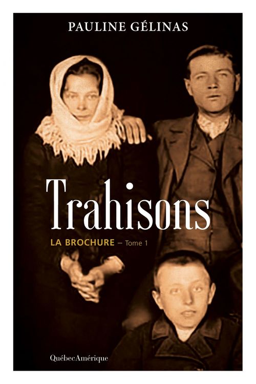 Couverture ebook de Trahisons, Tome 1 La Brochure, de Pauline Gelinas
