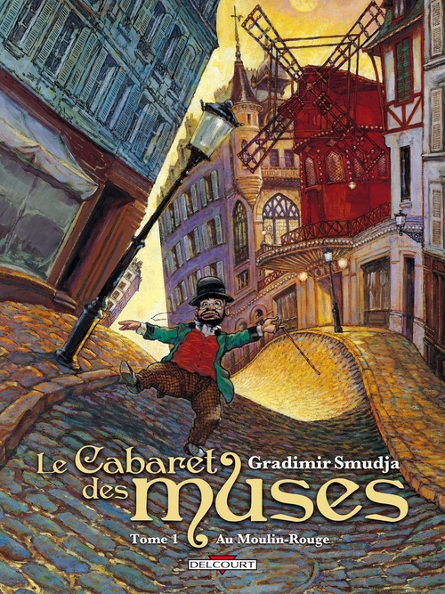 ebook cover of Le Cabaret des muses T01 - Au Moulin-Rouge, by Gradimir Smudja