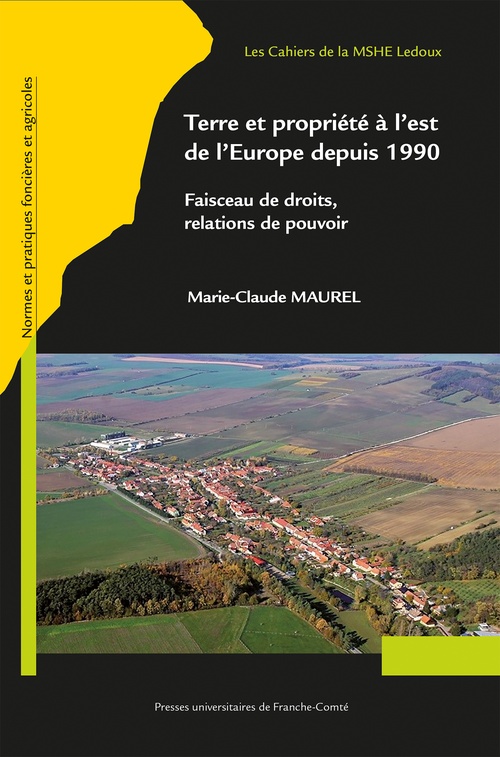 Couverture ebook de Terre et propriété à l´est de l´Europe depuis 1990, de Marie-claude Maurel