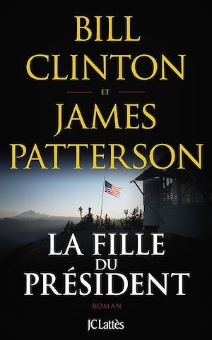 ebook cover of La fille du président, by Bill Clinton, James Patterson