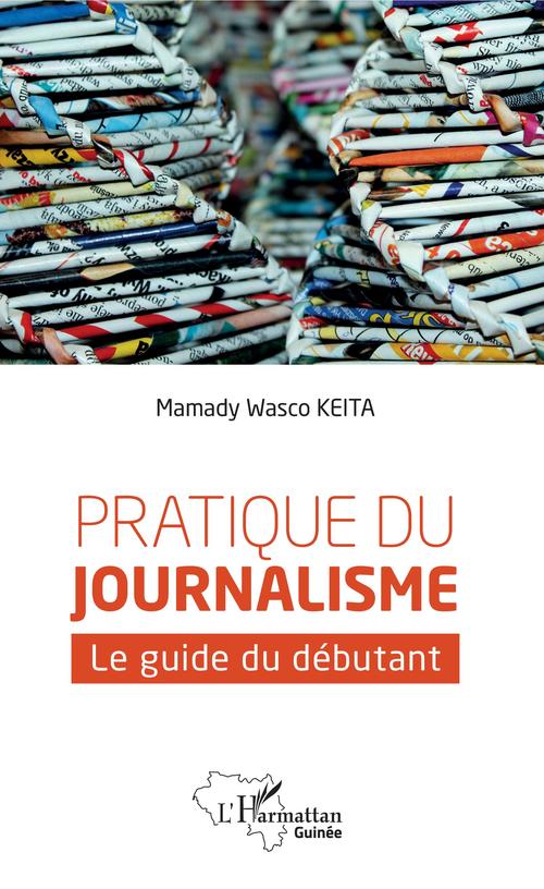 Couverture ebook de Pratique du journalisme, de Mamady Wasco Keita