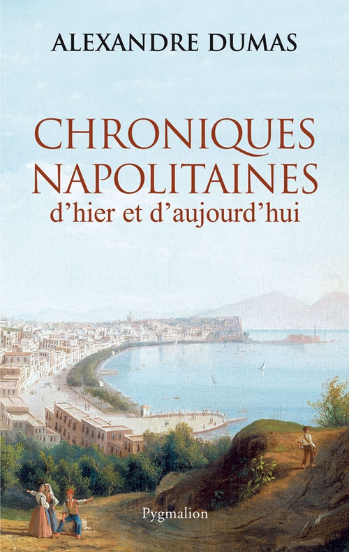 Couverture ebook de Chroniques napolitaines d'hier et d'aujourd'hui, de Alexandre Dumas