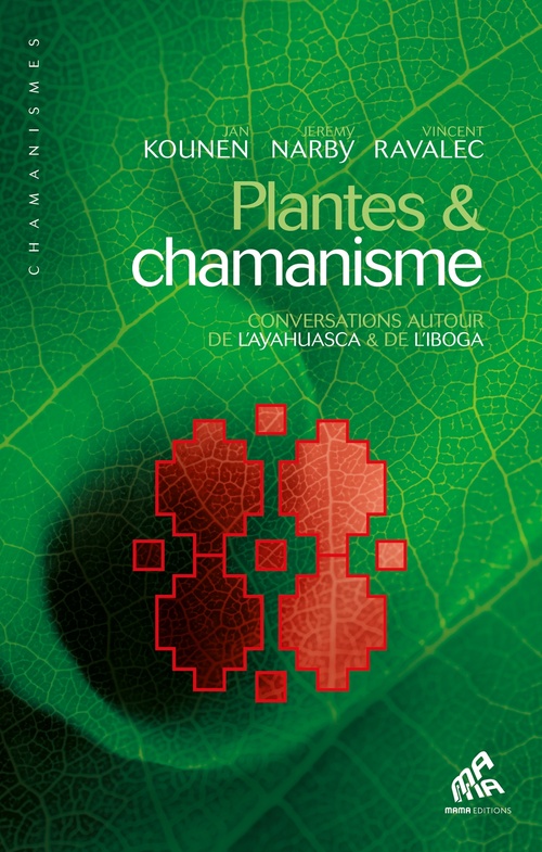 Couverture ebook de Plantes & chamanisme, de Jan Kounen, Jérémy Narby, Vincent Ravalec