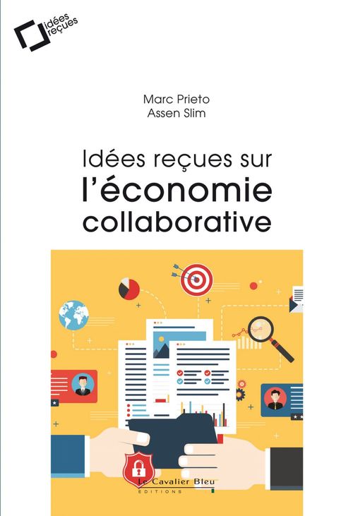 ebook cover of Idees recues sur l'economie collaborative, by Marc Prieto, Assen Slim