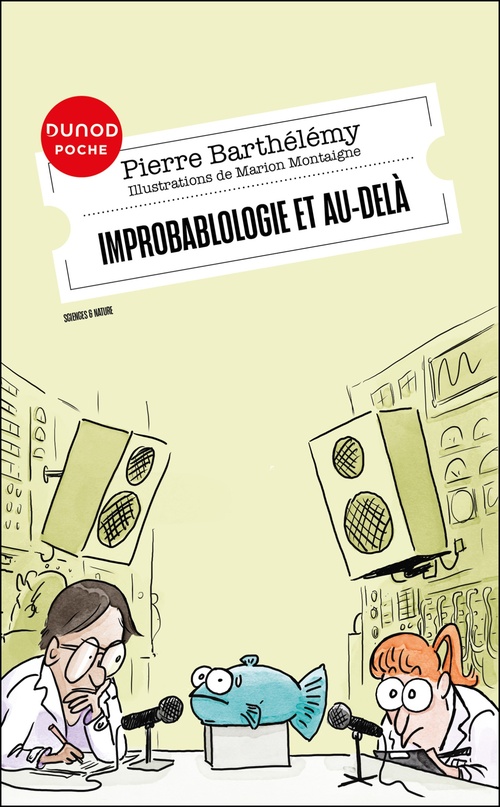 ebook cover of Improbablologie et au-delà, by Pierre Barthélémy, Marion Montaigne