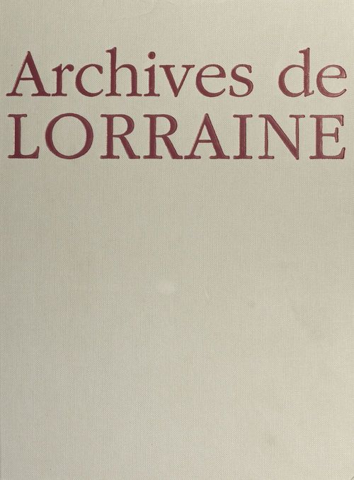 ebook cover of Archives de Lorraine, by Borge, Viasnoff