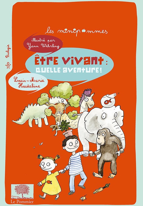 Couverture ebook de Être vivant : quelle aventure !, de Louis-Marie Houdebine, Yann Wehrling