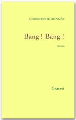 Couverture ebook de Bang! Bang !, de Christophe Donner