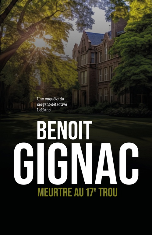 ebook cover of Meurtre au 17e trou, by Benoît Gignac