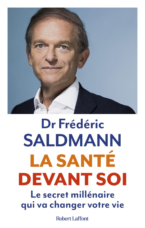 ebook cover of La Santé devant soi - Le Secret millénaire qui va changer votre vie, by Frédéric Saldmann