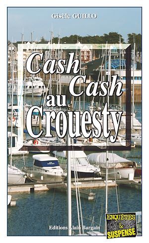 Couverture ebook de Cash-cash au Crouesty, de Gisèle Guillo