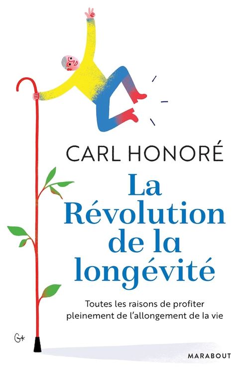 Couverture ebook de La révolution de la longévité, de Carl Honoré