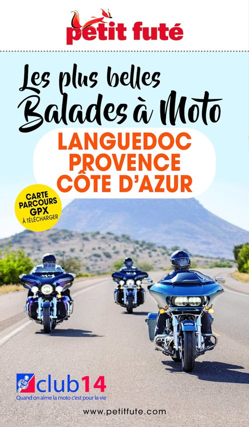 Couverture ebook de LANGUEDOC-PROVENCE-CÔTE D´AZUR À MOTO 2022/2023 Petit Futé, de Collectif petit futé